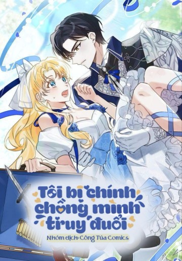 Tôi Bị Chính Người Chồng Mình Truy Đuổi!